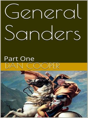 cover image of General Sanders Part One